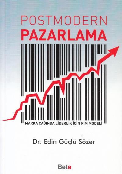 Postmodern Pazarlama Edin Güçlü Sözer