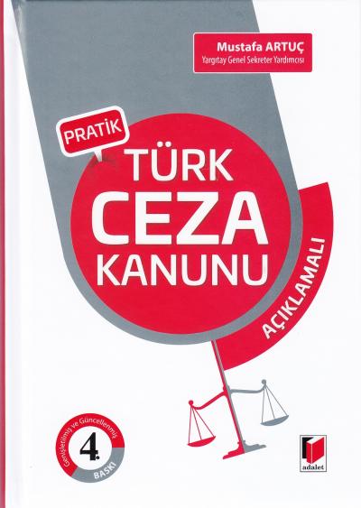 Pratik Türk Ceza Kanunu Açıklamalı Mustafa Artuç