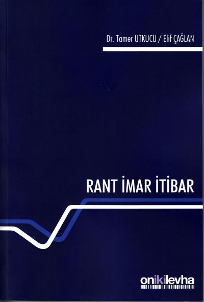 Rant İmar İtibar Tamer Utkucu