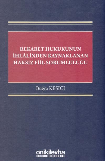 Rekabet Hukukunun İhlalinden Kaynaklanan Haksız Fiil Sorumluluğu Buğra