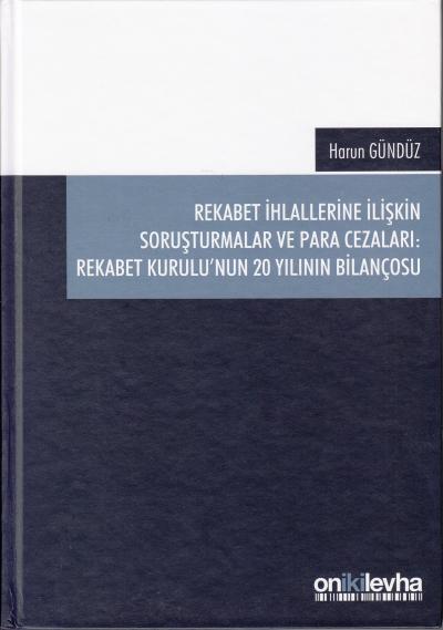 Rekabet ihlallerine İlişkin Soruşturmalar ve Para Cezaları: Rekabet Ku