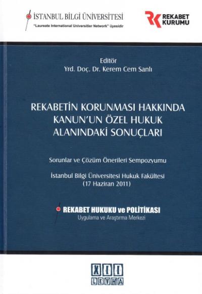 Rekabetin Korunması Hakkında Kanun'un Özel Hukuk Alanındaki Sonuçları 