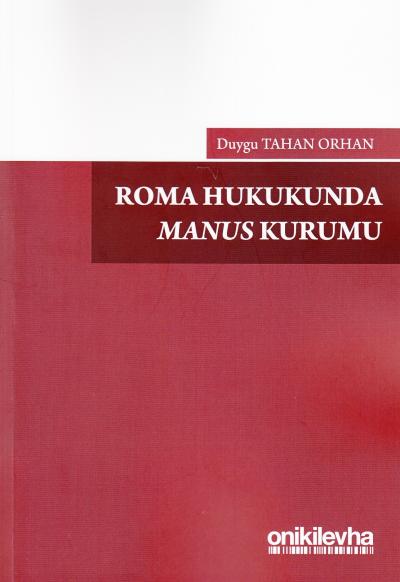 Roma Hukukunda Manus Kurumu Duygu Tahan Orhan