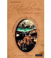 Hatıralarım: Kaybolan Bir Dünya İstanbul 1800-1920 Yorgo L. Zarifi