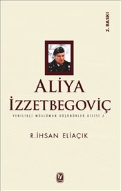 Aliya İzzet Begoviç R.Ihsan Eliaçik