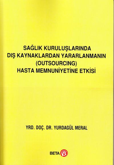 Sağlık Kuruluşlarında Dış Kaynaklardan Yararlanmanın ( Outsourcıng ) H
