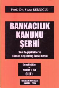 Bankacılık Kanunu Şerhi ( 2 Cilt - Takım ) Seza Reisoğlu