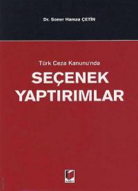 Türk Ceza Kanununda Seçenek Yaptırımları Soner H. Çetin