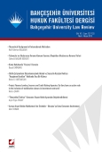 Bahçeşehir Üniversitesi Hukuk Fakültesi Dergisi Cilt:10 – Sayı:127 – 1