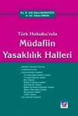Türk Hukuku&#39;ndaMüdafiin Yasaklılık Halleri 1 Fatih Selami Mahmutoğ