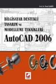 AutoCAD 2006 Bilgisayar Destekli Tasarım ve Modelleme Teknikleri 1 Yus