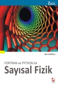 Fortran ve Python ileSayısal Fizik 46 çözümlü örnek, 68 problem. 2 Bek