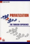 Privatization &#38; The Turkish Experience 1 Coşkun Can Aktan