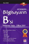 Yeni BaşlayanlaraBilgisayarın B&#39;si Windows Vista – Office 2007 1 Ö