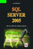 SQL Server 2005 1 Yeliz Korkmaz