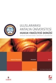 Antalya Üniversitesi Hukuk Fakültesi Dergisi Cilt:3 – Sayı:5 Haziran 2