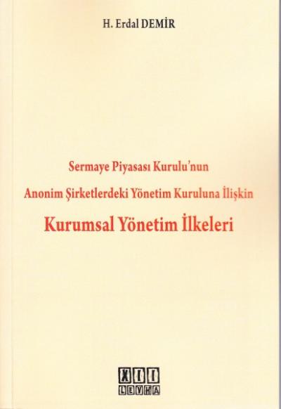 Sermaye Piyasası Kurulunun Anonim Şirketlerdeki Yönetim Kuruluna İlişk