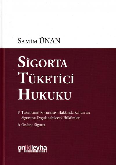 Sigorta Tüketici Hukuku Samim Ünan