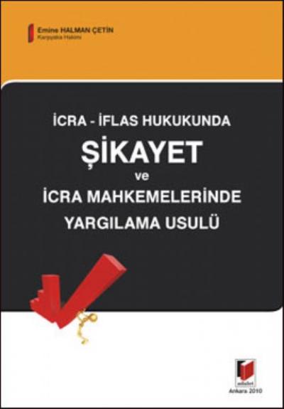 Şikayet ve İcra Mahkemelerinde Yargılama Usulü Emine Halman Çetin