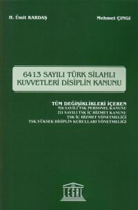 6413 Sayılı Türk Silahlı Kuvvetleri Disiplin Kanunu Ümit Kardaş