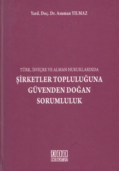 Şirketler Topluluğuna Güvenden Doğan Sorumluluk Asuman Yılmaz