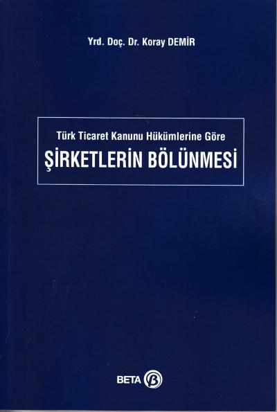 Şirketlerin Bölünmesi Koray Demir