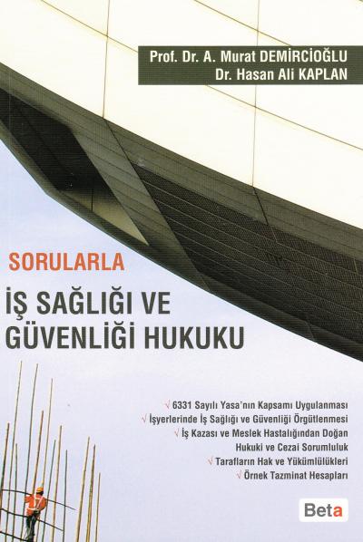 Sorularla İş Sağlığı ve Güvenliği Hukuku Murat Demircioğlu