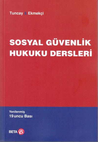 Sosyal Güvenlik Hukuku Dersleri A. Can Tuncay