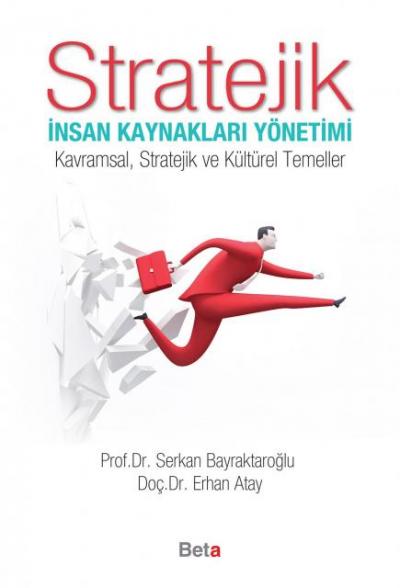 Stratejik İnsan Kaynakları Yönetimi Serkan Bayraktaroğlu