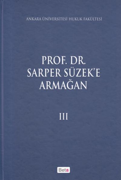 Prof. Dr. Sarper Süzek'e Armağan 3 Cilt Takım Komisyon