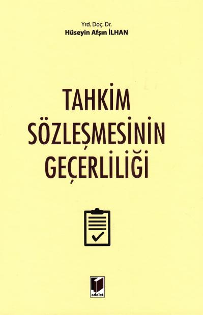 Tahkim Sözleşmesinin Geçerliliği Hüseyin Afşın İlhan