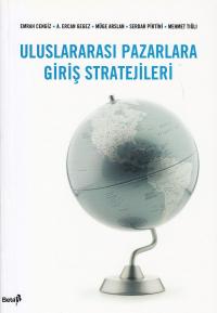 Uluslararası Pazarlara Giriş Stratejileri Mehmet Tığlı