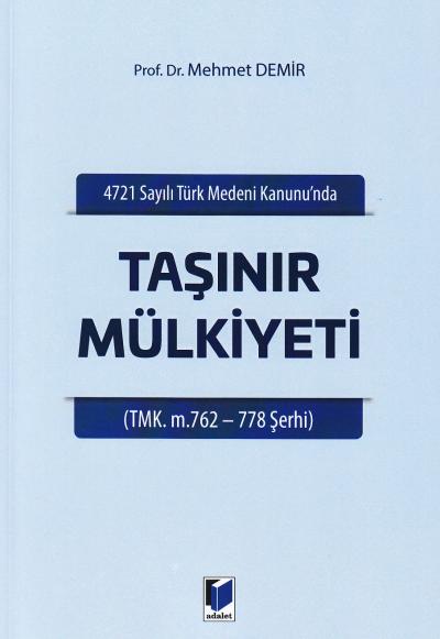 Taşınır Mülkiyeti Mehmet Demir