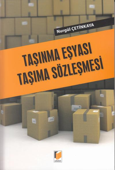 Taşınma Eşyası Taşıma Sözleşmesi Nurgül Çetinkaya