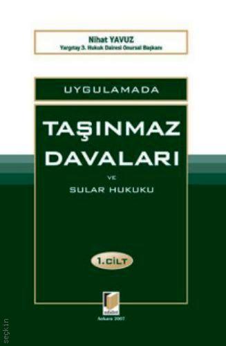 Taşınmaz Davaları Ve Sular Hukuku, Cilt: 1 - 2 Nihat Yavuz