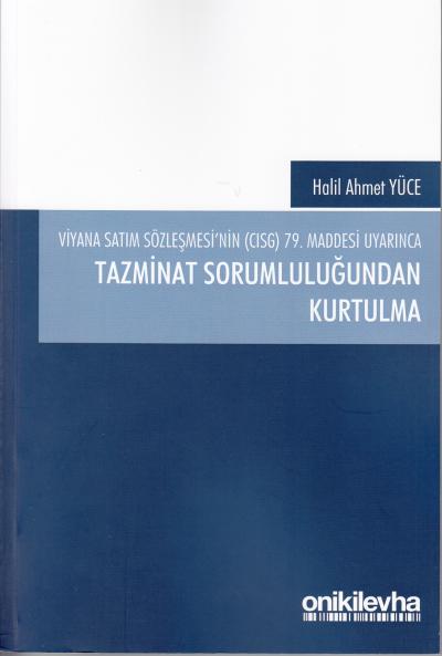 Tazminat Sorumluluğundan Kurtulma Halil Ahmet Yüce