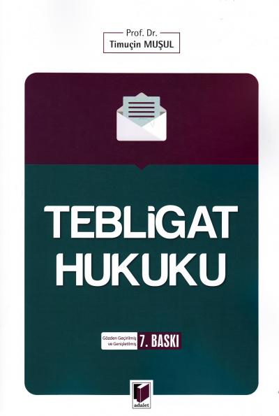Tebligat Hukuku Timuçin Muşul