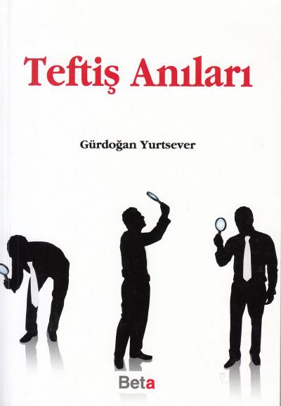 Teftiş Anıları Gürdoğan Yurtsever