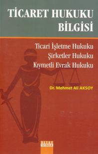 Ticaret Hukuku Bilgisi Mehmet Ali Aksoy