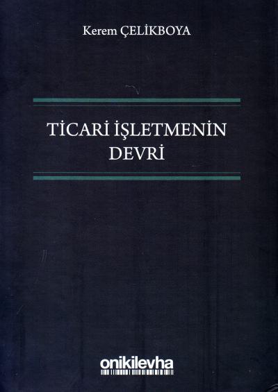 Ticari İşletmenin Devri Kerem Çelikboya