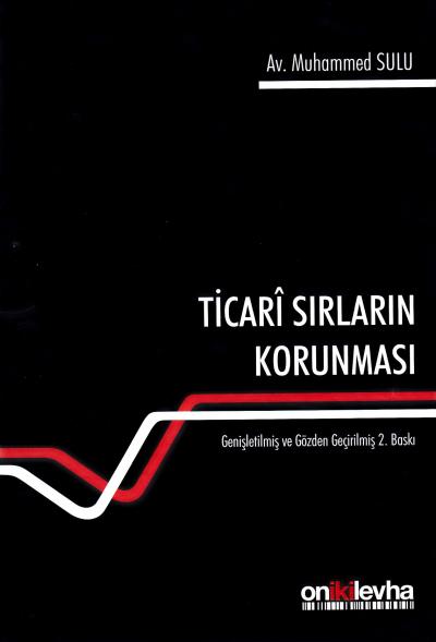 Ticari Sırların Korunması Muhammed Sulu