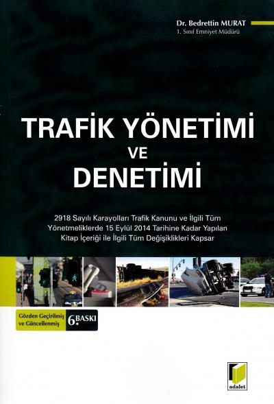 Trafik Yönetimi ve Denetimi Bedrettin Murat