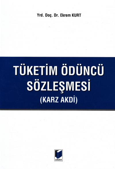 Tüketim Ödüncü Sözleşmesi Ekrem Kurt