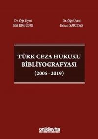 Türk Ceza Hukuku Bibliyografyası (2005-2019) Erkan Sarıtaş