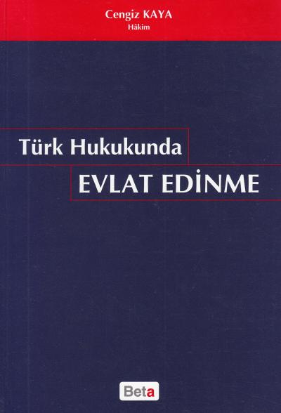 Türk Hukukunda Evlat Edinme Cengiz Kaya