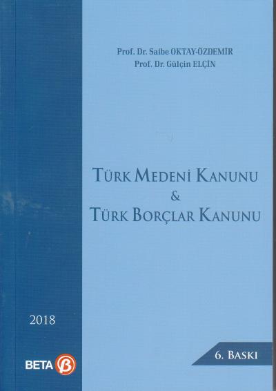 Türk Medeni Kanunu Türk Borçlar Kanunu Saibe Oktay Özdemir
