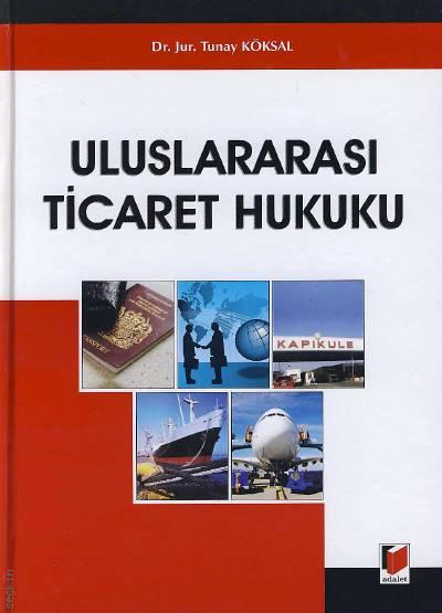 Uluslararası Ticaret Hukuku Tunay Köksal
