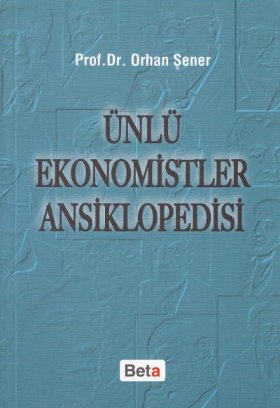 Ünlü Ekonomistler Ansiklopedisi Orhan Şener