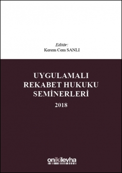 Uygulamalı Rekabet Hukuku Seminerleri 2018 Kerem Cem Sanlı