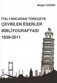 İtalyancadan Türkçeye Çevrilen Ederler Bibliyografyası (1839-2011) Bel